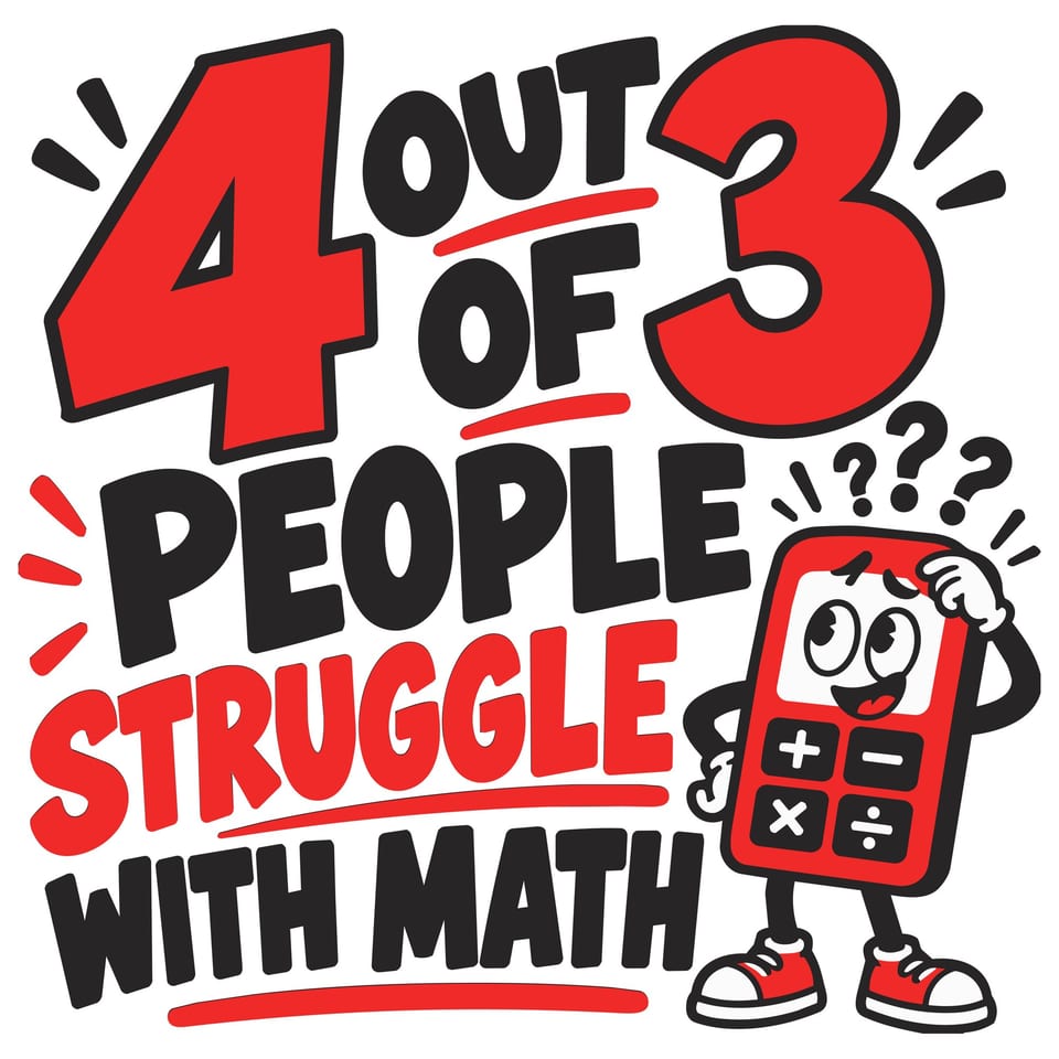 4 Out of 3 People Struggle With Math — original cut file design by Lauren Farrow